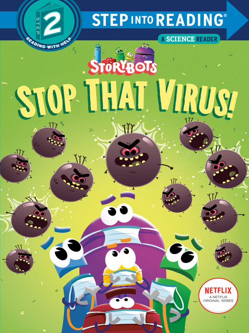 Title details for Stop That Virus! (StoryBots) by Scott Emmons - Wait list